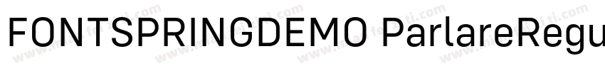 FONTSPRINGDEMO ParlareRegular字体转换
